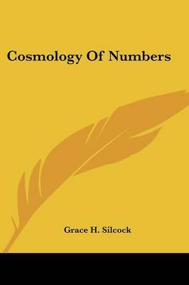 Cosmology of Numbers by Grace H. Silcock image