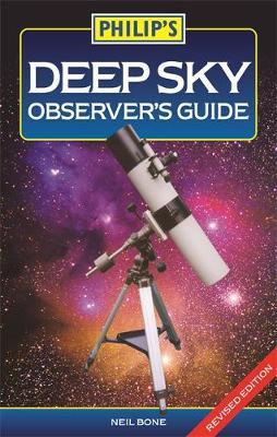 Philip's Deep Sky Observer's Guide on Paperback by Neil Bone