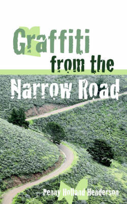 Graffiti from the Narrow Road by Penny, Holland Henderson image