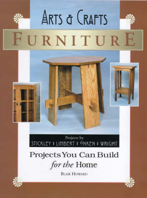 Arts and Crafts Furniture: Projects You Can Build for the Home by Blair Howard image