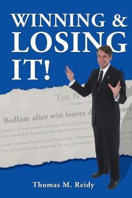 Winning and Losing It by Thomas M Reidy image