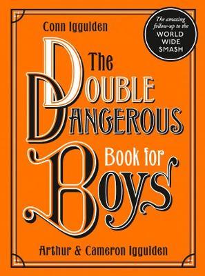 The Double Dangerous Book for Boys by Conn Iggulden image