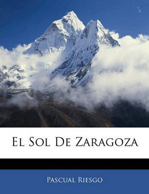 El Sol de Zaragoza by Pascual Riesgo image