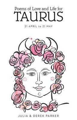 Poems of Love and Life for Taurus by Derek & Julia Parker image