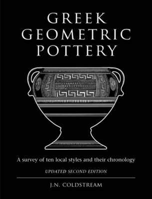 Greek Geometric Pottery on Hardback by J.N. Coldstream