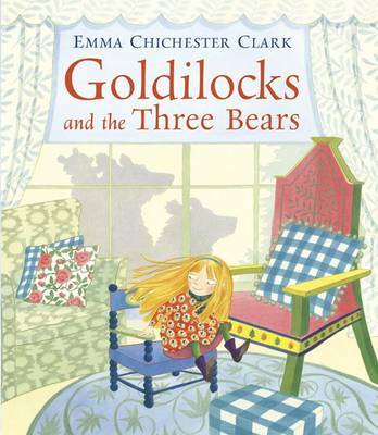 Goldilocks and the Three Bears by Emma Chichester Clark image