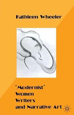`Modernist' Women Writers and Narrative Art by Kathleen M. Wheeler image