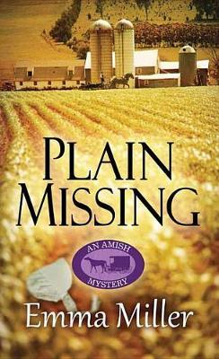 Plain Missing by Emma Miller image