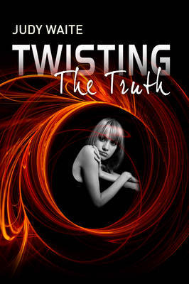 Twisting the Truth by Judy Waite image