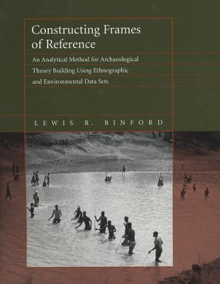 Constructing Frames of Reference by Lewis R. Binford image