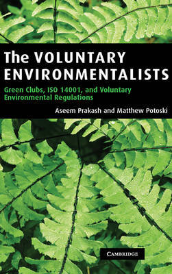 The Voluntary Environmentalists by Aseem Prakash image