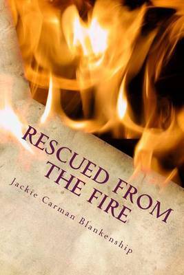 Rescued from the Fire by Jackie Carman Blankenship image