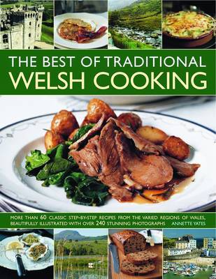 The Best of Traditional Welsh Cooking by Annette Yates image