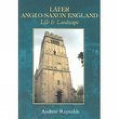 Later Anglo-Saxon England by Leonard C. Reynolds image