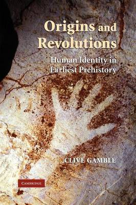 Origins and Revolutions by Clive Gamble image