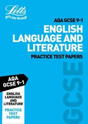 Grade 9-1 English Language and English Literature AQA Practice Test Papers by Letts GCSE