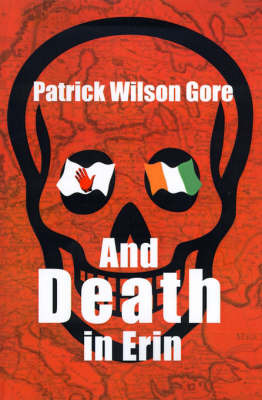 And Death in Erin by Patrick Wilson Gore image