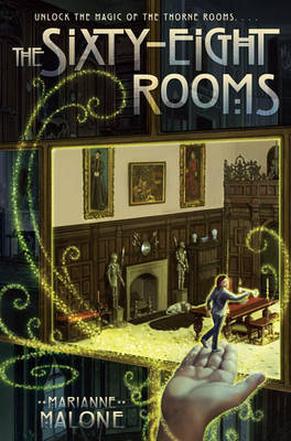 The Sixty-Eight Rooms by Marianne Malone image