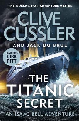 The Titanic Secret by Clive Cussler image