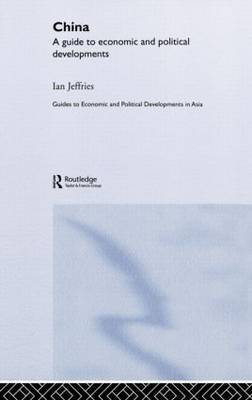 China: A Guide to Economic and Political Developments by Ian Jeffries image
