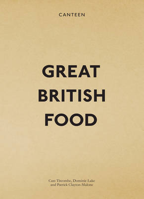 Canteen: Great British Food by Cass Titcombe image