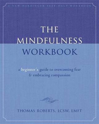 The Mindfulness Workbook by Thomas Roberts image