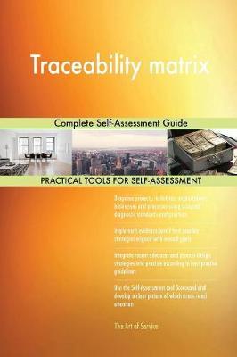 Traceability matrix Complete Self-Assessment Guide image