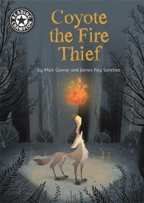 Reading Champion: Coyote the Fire Thief by Mick Gowar image