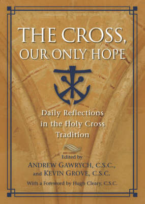 The Cross, Our Only Hope on Paperback