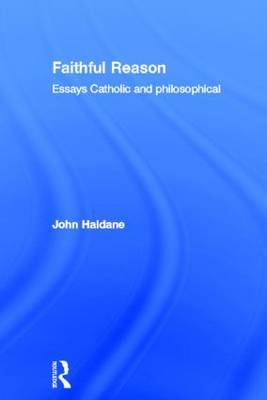 Faithful Reason by John Haldane image