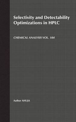 Selectivity and Detectability Optimizations in HPLC by Satinder Ahuja image