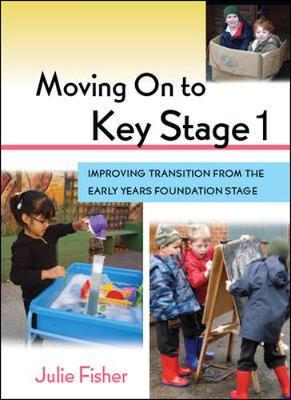 Moving On to Key Stage 1 by Julie Fisher image