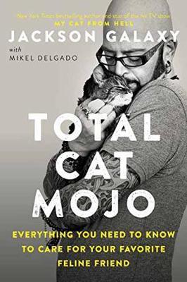 Total Cat Mojo by Jackson Galaxy