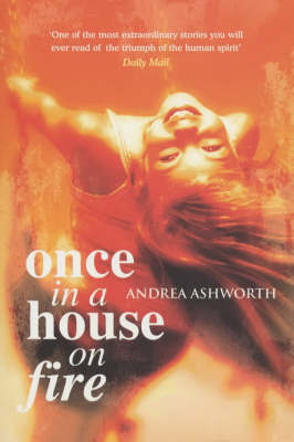Once in a House On Fire - Children's Edition by Andrea Ashworth image