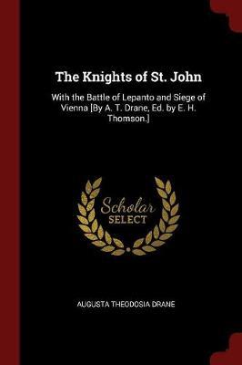 The Knights of St. John by Augusta Theodosia Drane image
