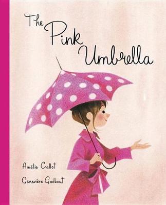 The Pink Umbrella by Amelie Callot image