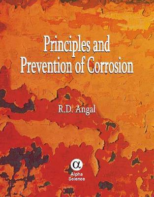 Principles and Prevention of Corrosion by R.D. Angal image