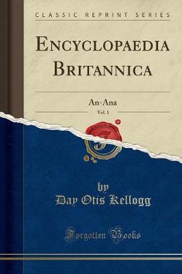 Encyclopaedia Britannica, Vol. 1 by Day Otis Kellogg image
