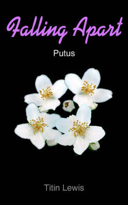 Falling Apart: Putus by Titin Lewis image