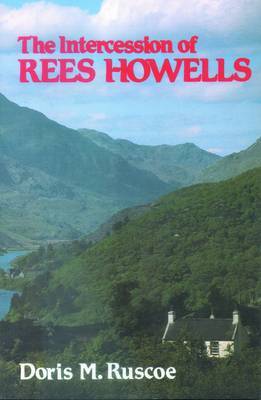 The Intercession of Rees Howells by Doris M. Ruscoe image