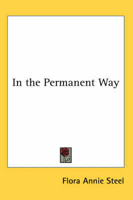 In the Permanent Way by Flora Annie Steel image