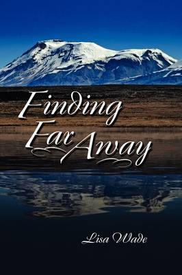 Finding Far Away by Lisa Wade image