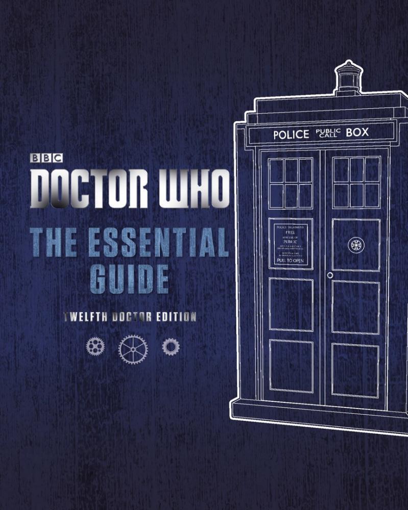 Doctor Who: The Essential Guide: Twelfth Doctor Edition on Hardback