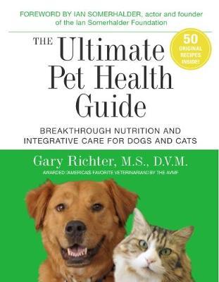The Ultimate Pet Health Guide by Gary Richter image