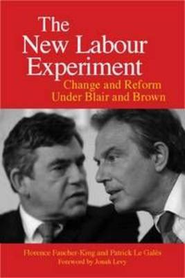 The New Labour Experiment by Florence Faucher-King