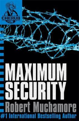 Maximum Security (CHERUB #3) by Robert Muchamore image