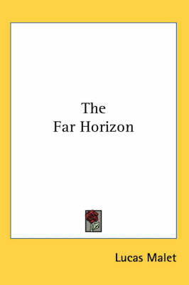 The Far Horizon on Paperback by Lucas Malet