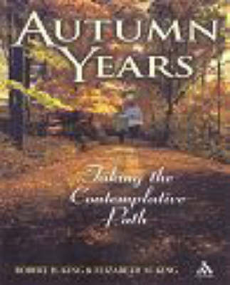 Autumn Years: Taking the Contemplative Path by Robert H. King image