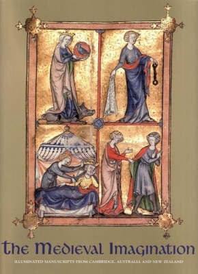 The Medieval Imagination: Illuminated Manuscripts from Cambridge, Australia and New Zealand image