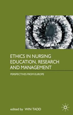 Ethics in Nursing Education, Research and Management by Win Tadd image
